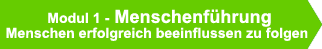 Button Modul1 Menschenfhrung grn "Menschen erfolgreich beeinflussen zu folgen"